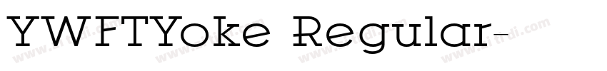 YWFTYoke Regular字体转换 YWFTYoke Regular字体转换
